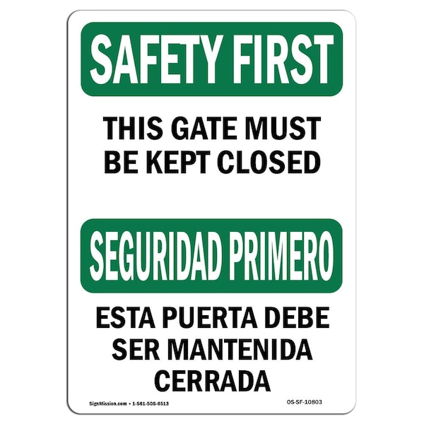 OSHA, 18" Height, Rigid Plastic, 24" x 18", Landscape, Gate Must Kept Closed Bilingual